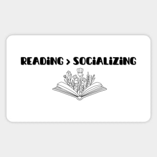 Reading over socializing | introvert gift idea Magnet